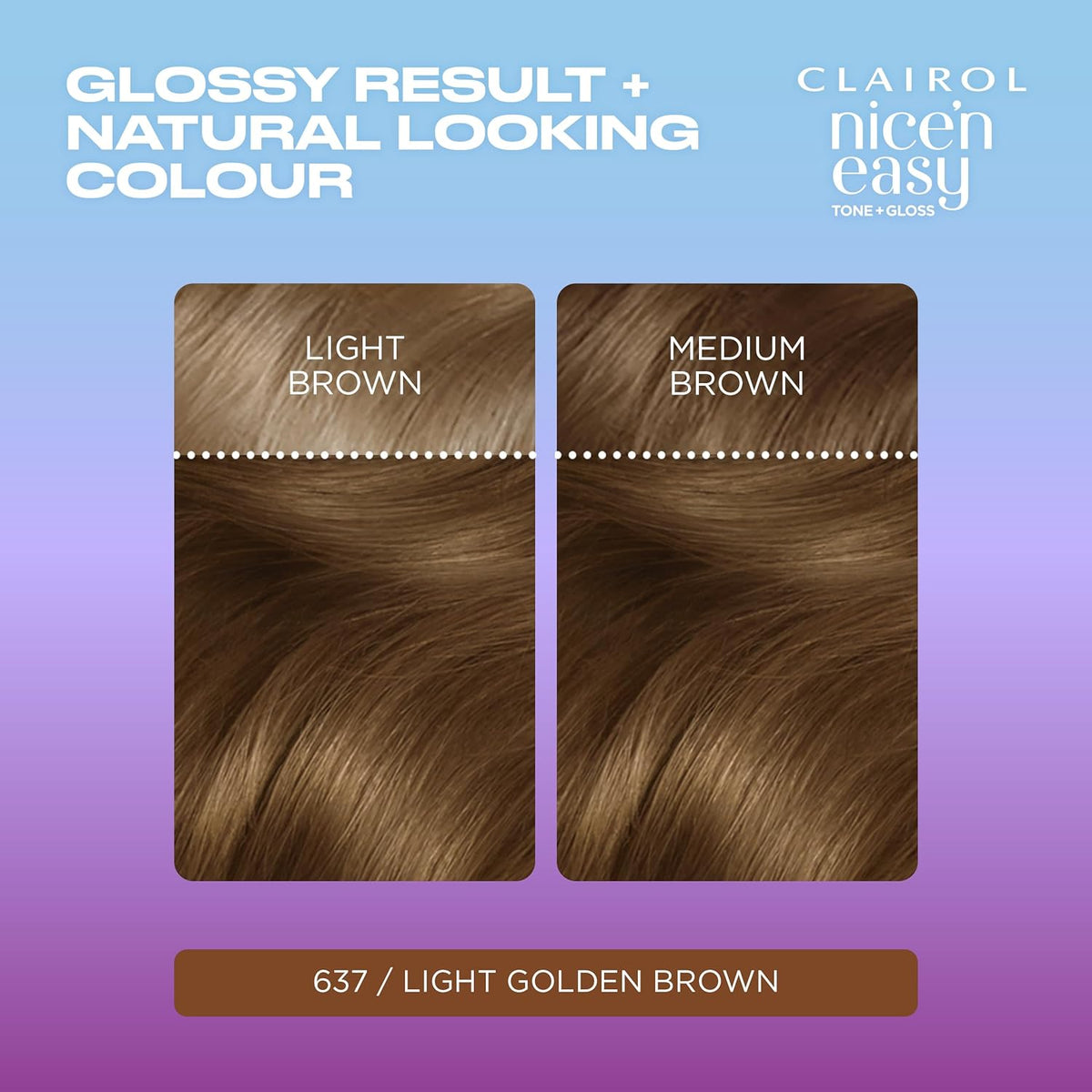 Clairol Nice'n Easy Tone+Gloss Semi Permanent Hair Dye - 637/76 Light Golden Brown