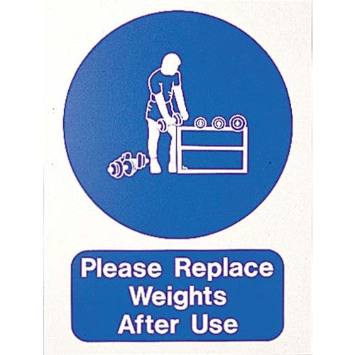 PLEASE REPLACE WEIGHTS AFTER USE SIGN