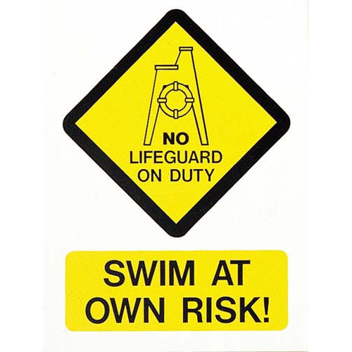 SWIM AT OWN RISK SIGN