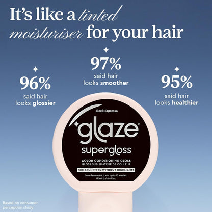 Glaze Supergloss Color Conditioning Gloss – Hydrating Semi-Permanent Colour Hair Gloss &amp; Shine Boost – For Natural, Unbleached Dark Brown Hair – 190ml - Sleek Espresso