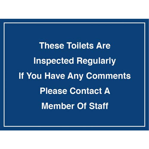 THESE TOILETS ARE INSPECTED REGULARLY SIGN